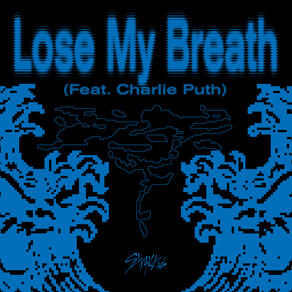 Stray Kids - Lose My Breath